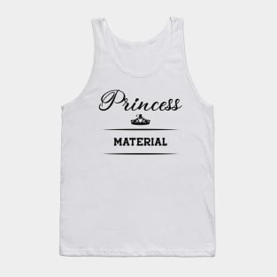 Princess Material Tank Top